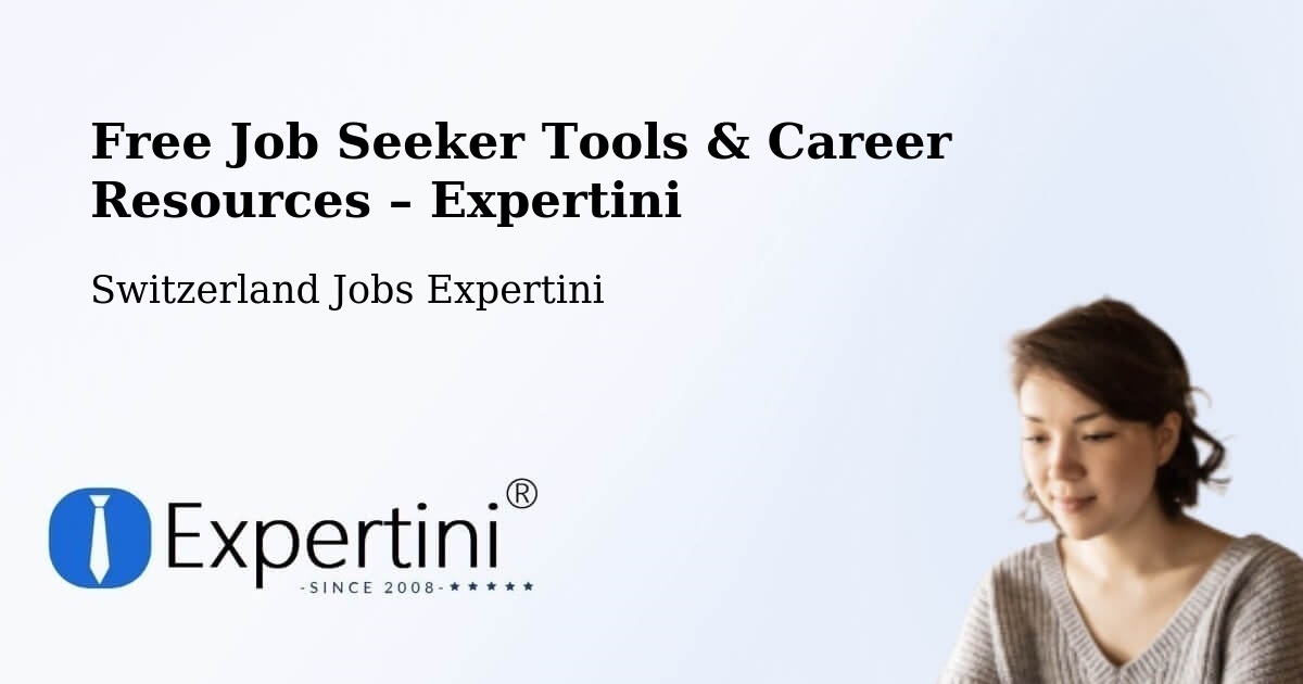 Free Job Seeker Tools & Career Resources – Richterswil - Richterswil, Switzerland Jobs Expertini